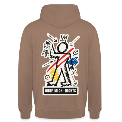 Ohne mich: nichts. Neo-Expressionismus-Motiv Motiv-Hoodie unisex, Farbe Mokka