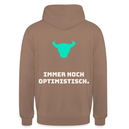 Immer noch optimistisch. Motiv-Hoodie unisex, Farbe Mokka