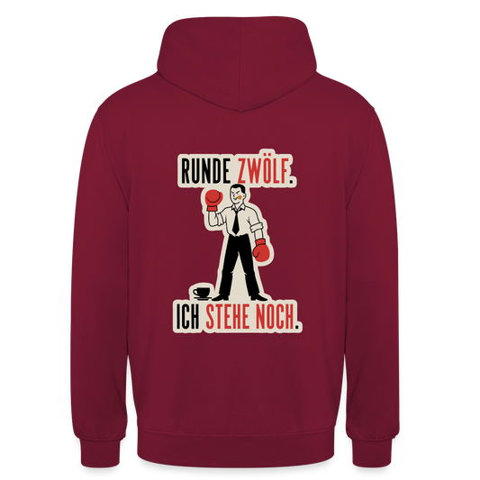 Runde zwölf. Ich stehe noch. Motiv-Hoodie unisex, Farbe Bordeaux