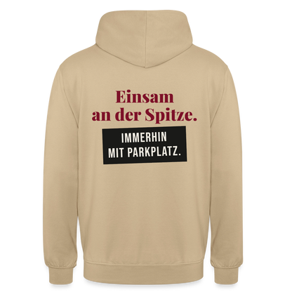 Einsam an der Spitze. Immerhin mit Parkplatz. Motiv-Hoodie unisex, Farbe Beige
