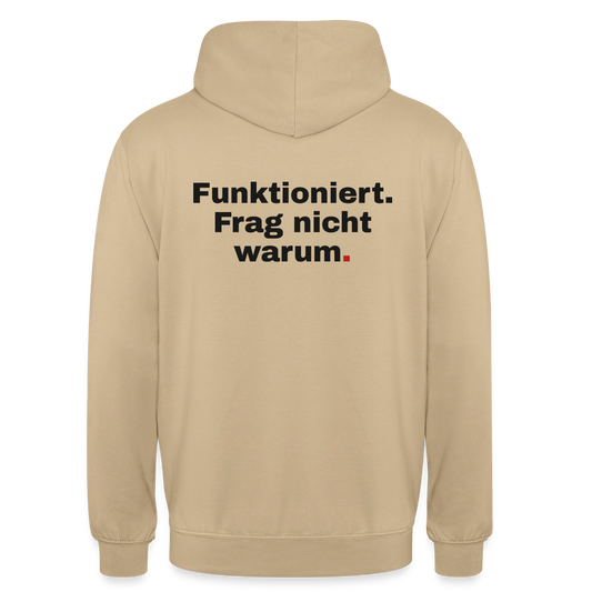 Funktioniert. Frag nicht warum. Motiv-Hoodie unisex, Farbe Beige