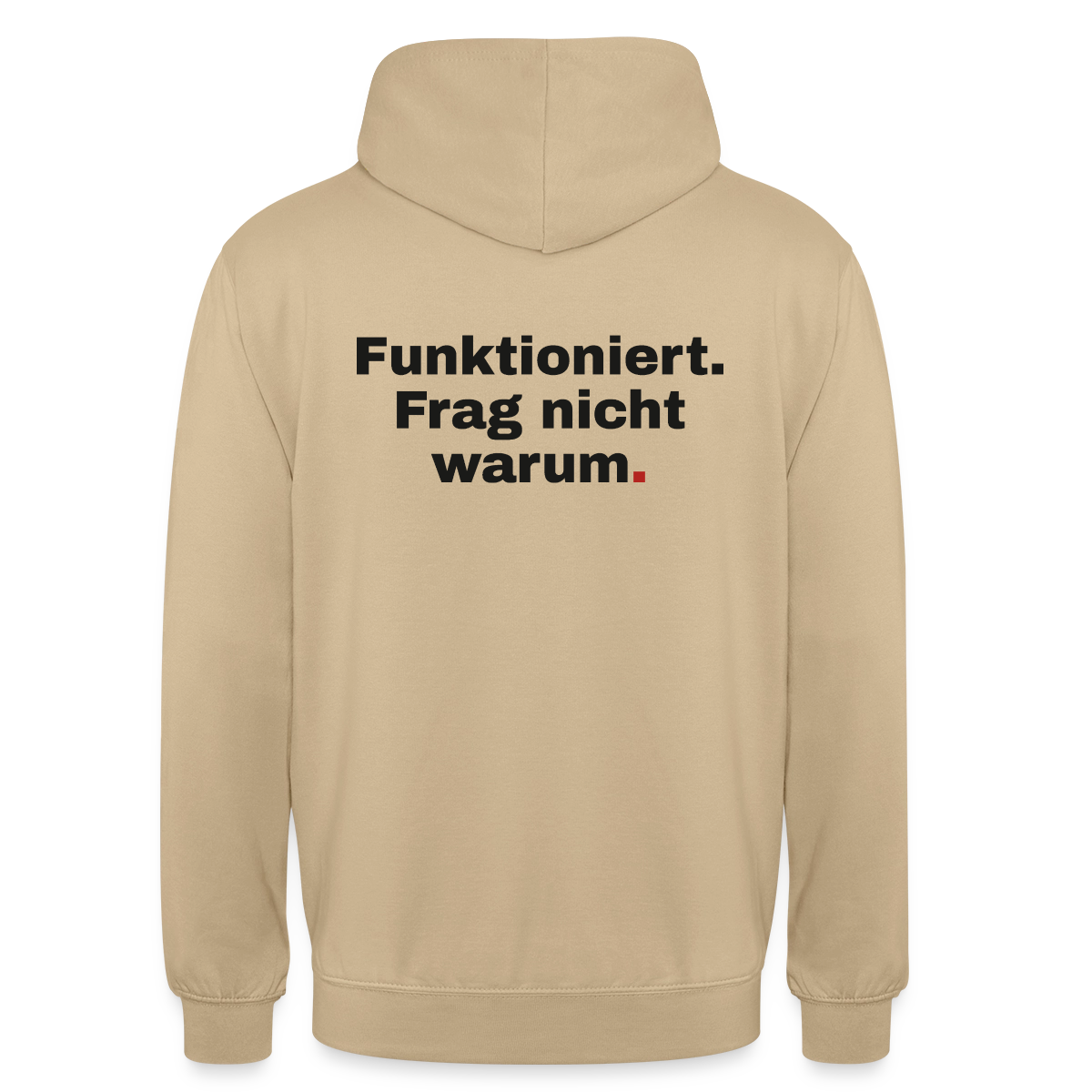 Funktioniert. Frag nicht warum. Motiv-Hoodie unisex, Farbe Beige