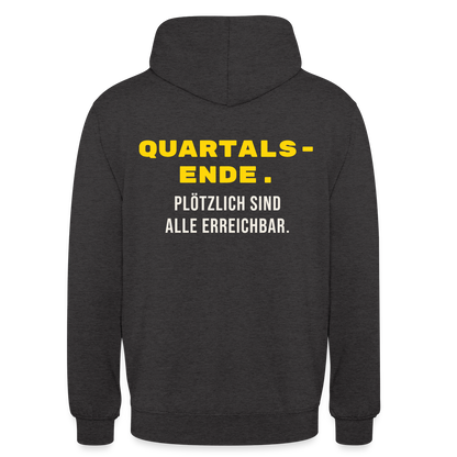 Quartalsende. Plötzlich sind alle erreichbar. Motiv-Hoodie unisex, Farbe Anthrazit