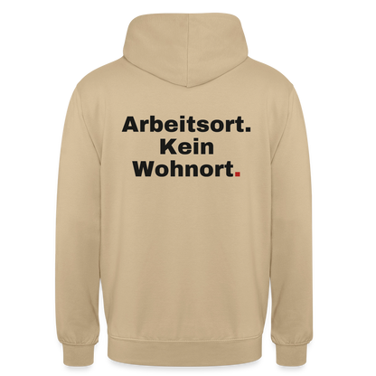 "Arbeitsort. Kein Wohnort." Motiv-Hoodie unisex, Farbe Beige