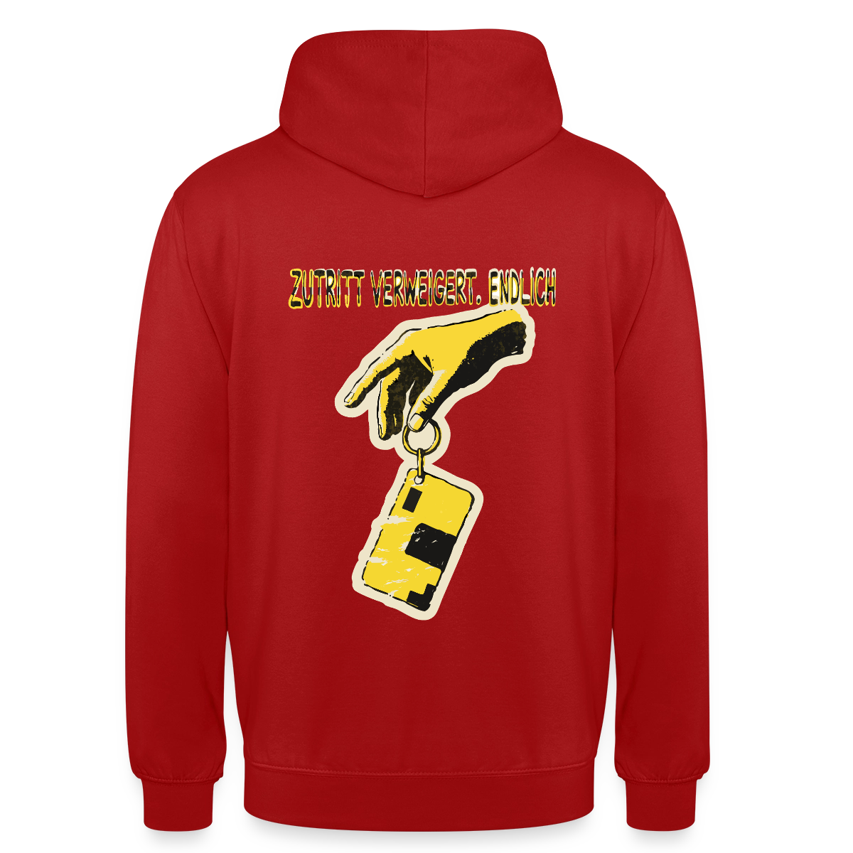 "Zutritt verweigert. Endlich." Motiv-Hoodie unisex, Farbe Rot