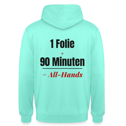 1 Folie + 90 Minuten = All-Hands Motiv-Hoodie unisex, Farbe Mint