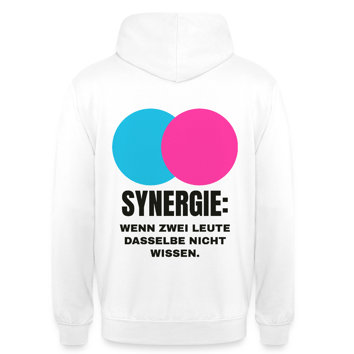 Synergie: Wenn zwei Leute dasselbe nicht wissen. Motiv-Hoodie unisex, Farbe Weiß