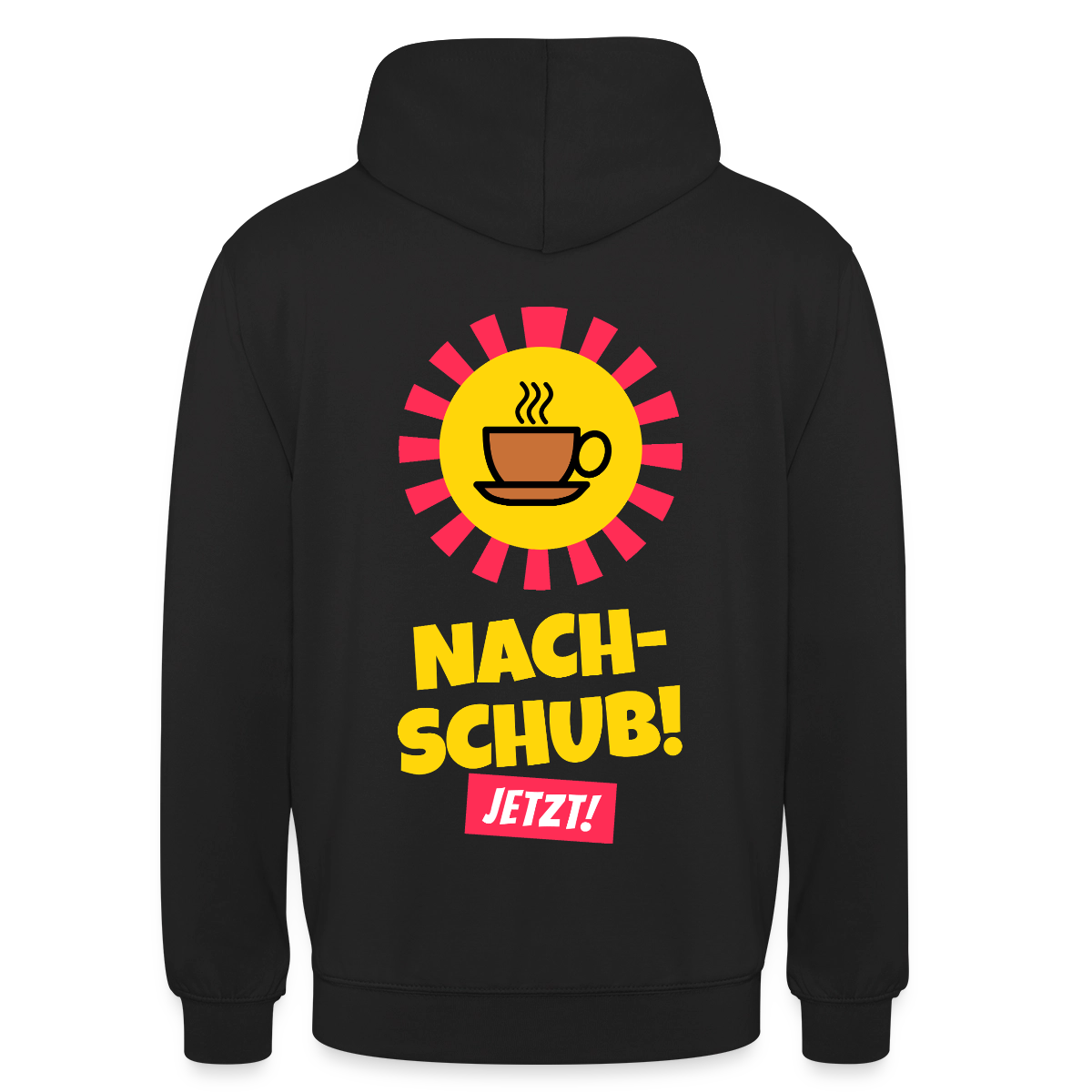 "Nachschub! Jetzt!" Motiv-Hoodie unisex, Farbe Schwarz