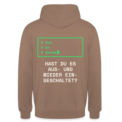 Hast du es aus- und wieder eingeschaltet? Motiv-Hoodie unisex, Farbe Mokka