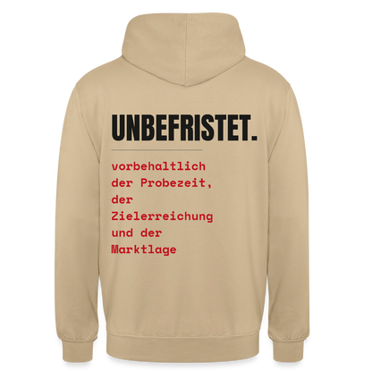 Unbefristet. Vorbehaltlich der Probezeit, der Zielerreichung und der Marktlage. Motiv-Hoodie unisex, Farbe Beige