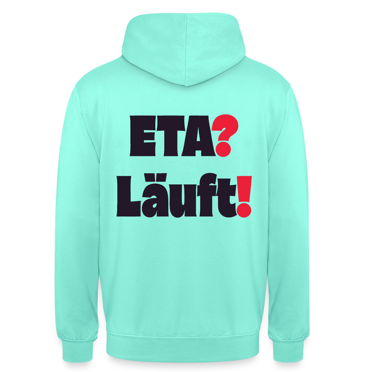 "ETA? Läuft! Typo-Motiv" Motiv-Hoodie unisex, Farbe Mint