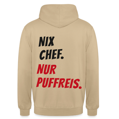"Nix Chef. Nur Puffreis." Motiv-Hoodie unisex, Farbe Beige
