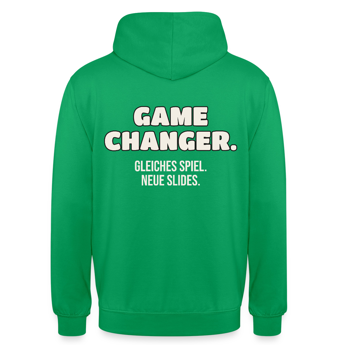 Game Changer. Gleiches Spiel. Neue Slides. Motiv-Hoodie unisex, Farbe Kelly Green