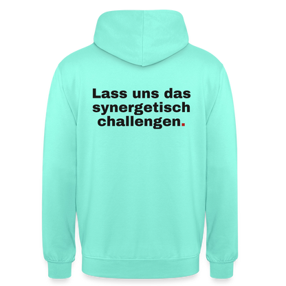 "Lass uns das synergetisch challengen." Motiv-Hoodie unisex, Farbe Mint