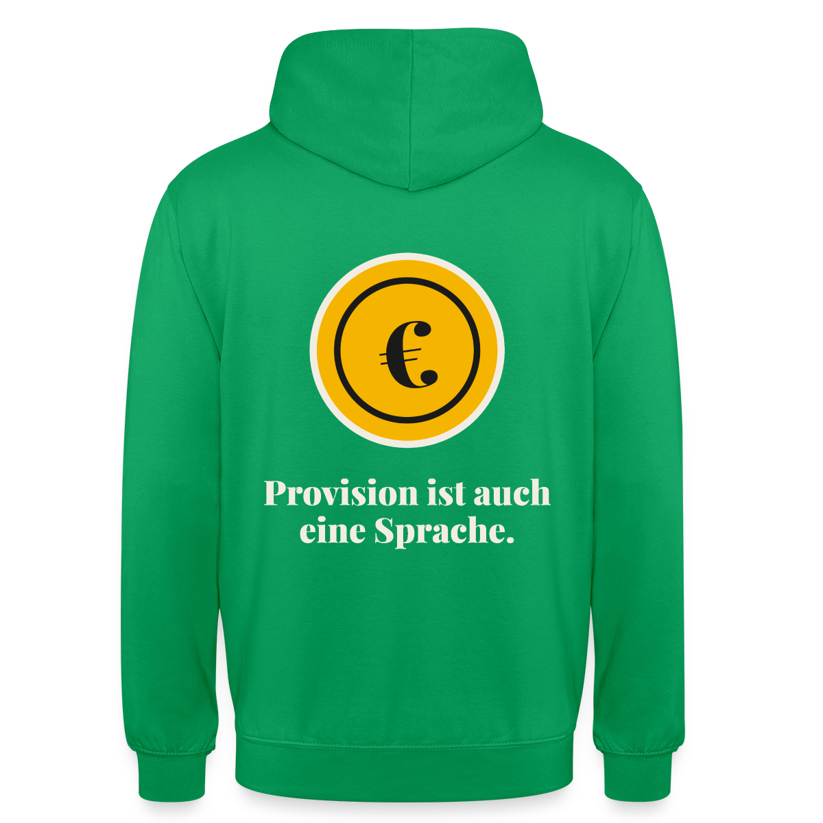 Provision ist auch eine Sprache. Motiv-Hoodie unisex, Farbe Kelly Green