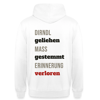 "Dirndl geliehen, Maß gestemmt, Erinnerung verloren" Motiv-Hoodie unisex, Farbe Weiß
