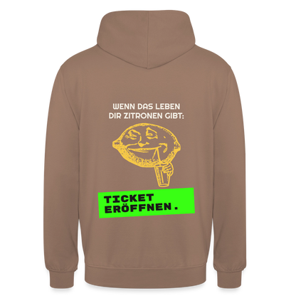Wenn das Leben dir Zitronen gibt: Ticket eröffnen. Motiv-Hoodie unisex, Farbe Mokka