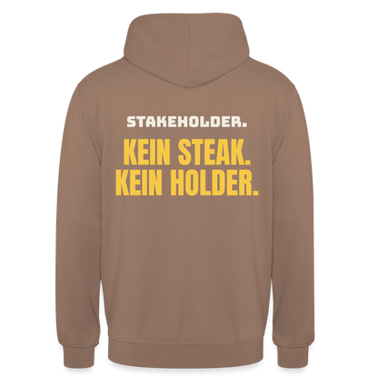 "Stakeholder. Kein Steak. Kein Holder." Motiv-Hoodie unisex, Farbe Mokka