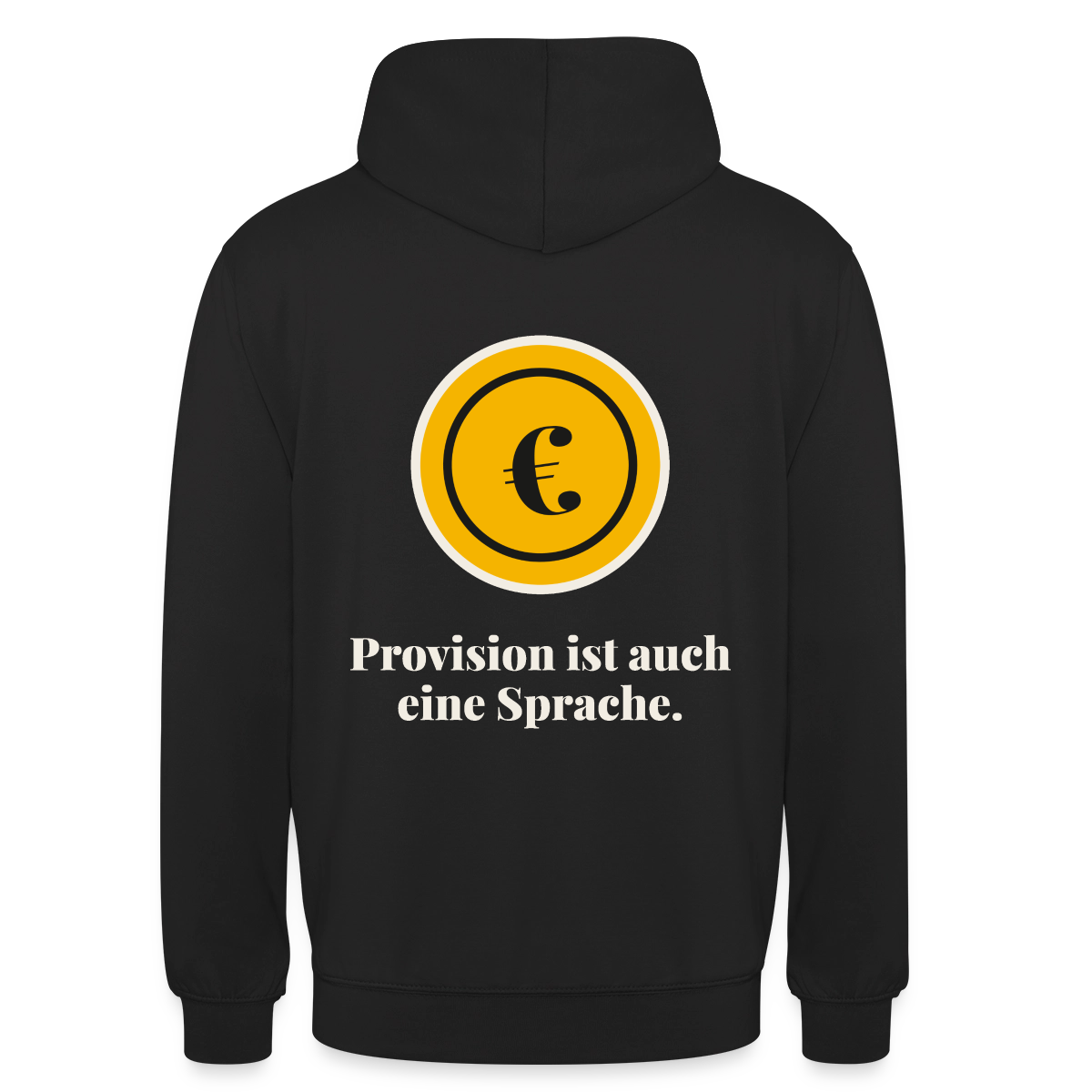 Provision ist auch eine Sprache. Motiv-Hoodie unisex, Farbe Schwarz