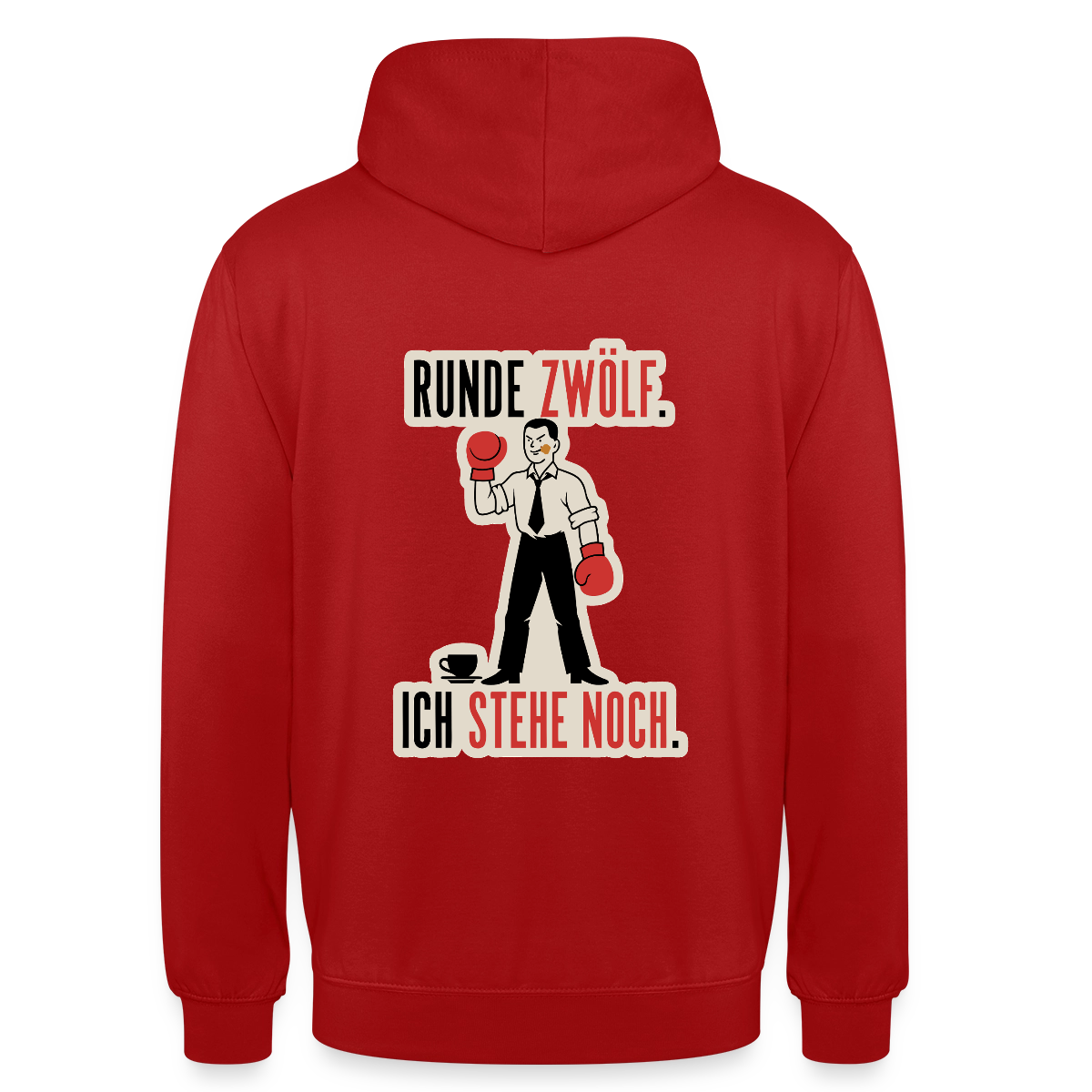 Runde zwölf. Ich stehe noch. Motiv-Hoodie unisex, Farbe Rot