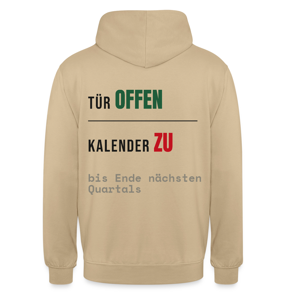 Tür offen. Kalender zu. Motiv-Hoodie unisex, Farbe Beige