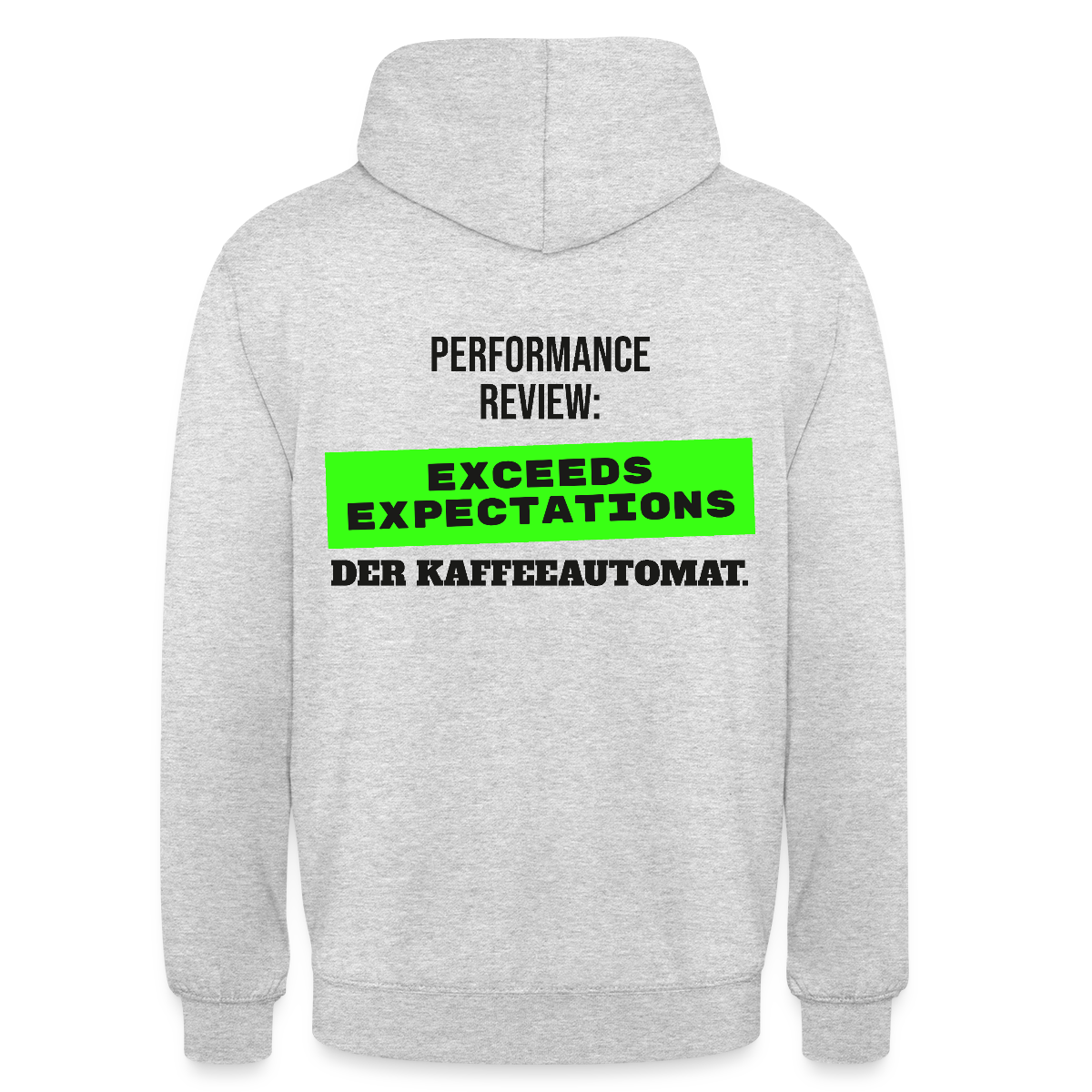 Performance Review: Exceeds Expectations. Der Kaffeeautomat. Motiv-Hoodie unisex, Farbe Hellgrau meliert