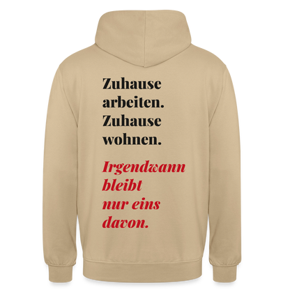 Zuhause arbeiten, zuhause wohnen Motiv-Hoodie unisex, Farbe Beige
