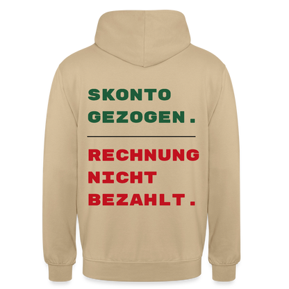 "Skonto gezogen. Rechnung nicht bezahlt." Motiv-Hoodie unisex, Farbe Beige