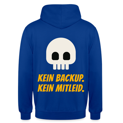 Kein Backup. Kein Mitleid. Motiv-Hoodie unisex, Farbe Royalblau