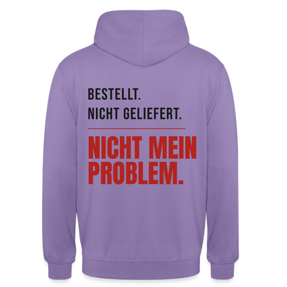 "Bestellt. Nicht geliefert. Nicht mein Problem." Motiv-Hoodie unisex, Farbe Lavendel