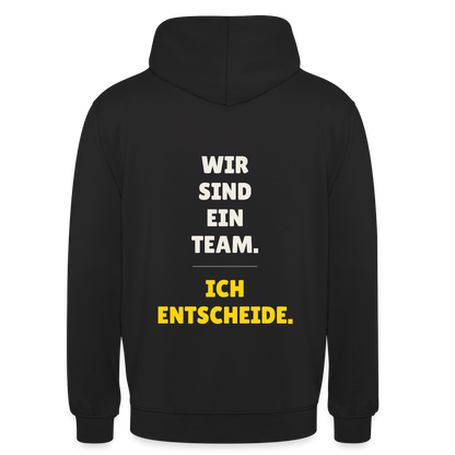 Wir sind ein Team. Ich entscheide. Motiv-Hoodie unisex, Farbe Schwarz