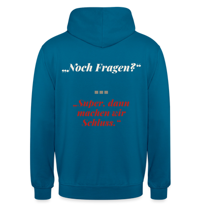 "Noch Fragen? Super, dann machen wir Schluss." Motiv-Hoodie unisex, Farbe Tiefseeblau