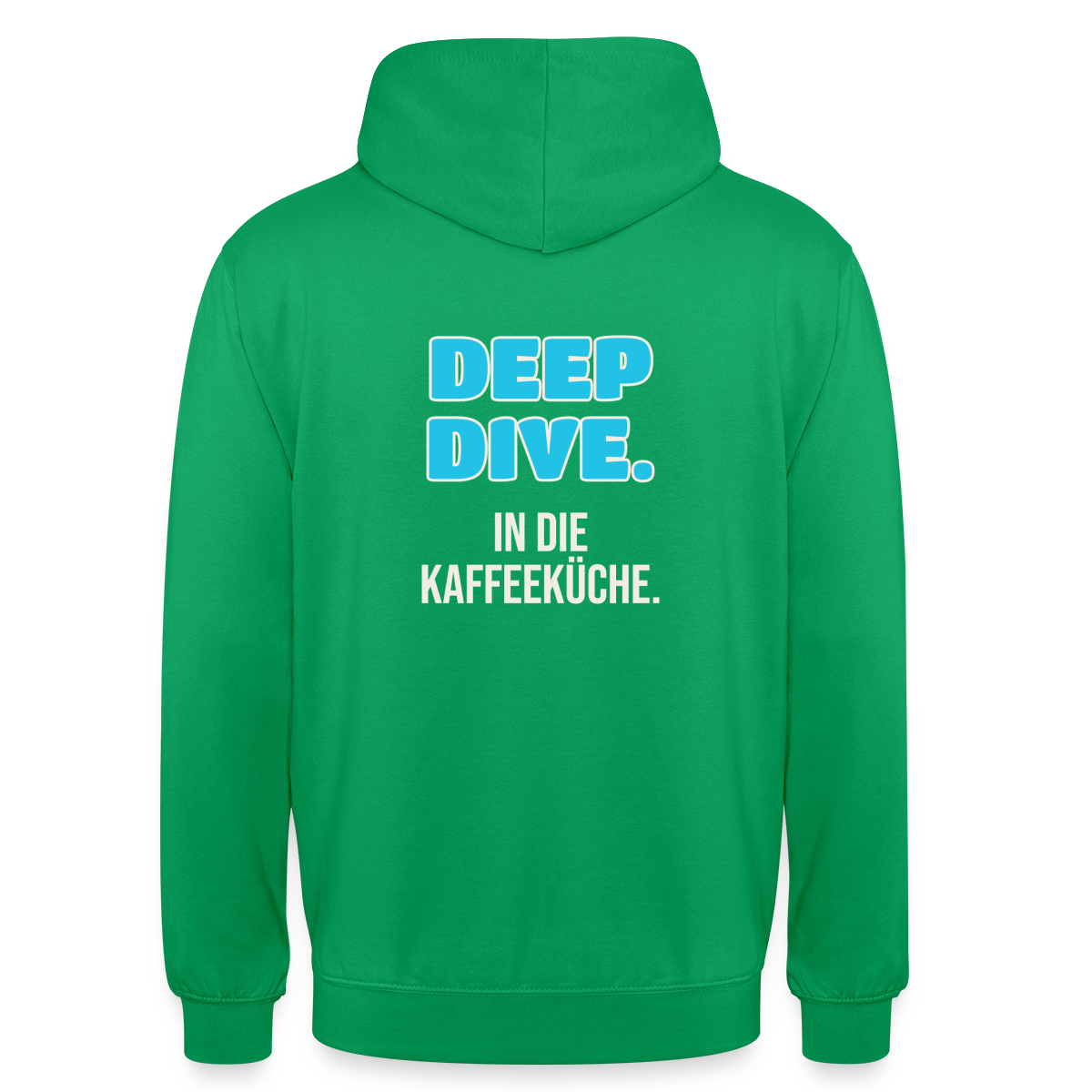 "Deep Dive. In die Kaffeeküche." Motiv-Hoodie unisex, Farbe Kelly Green
