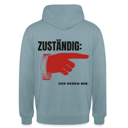 "Zuständig: der neben mir." Motiv-Hoodie unisex, Farbe Nebelblau