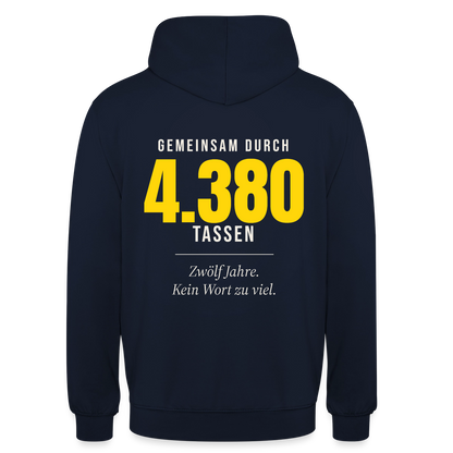 "Gemeinsam durch 4.380 Tassen" Motiv-Hoodie unisex, Farbe Navy