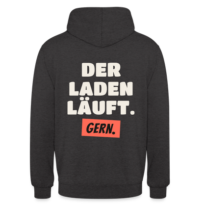 Der Laden läuft. Gern. Motiv-Hoodie unisex, Farbe Anthrazit