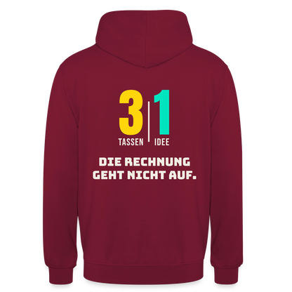 "3 Tassen, 1 Idee. Die Rechnung geht nicht auf." Motiv-Hoodie unisex, Farbe Bordeaux
