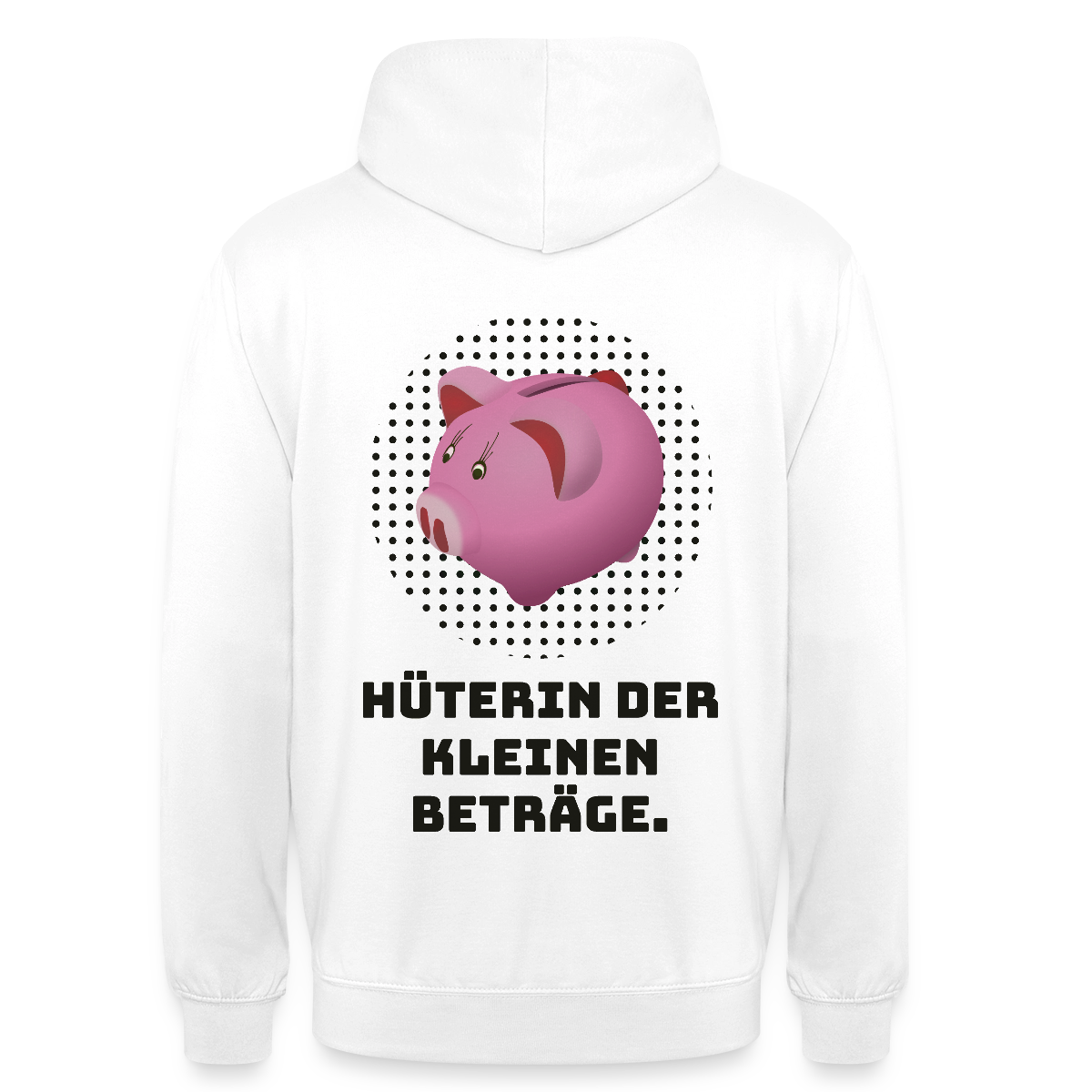"Hüterin der kleinen Beträge." Motiv-Hoodie unisex, Farbe Weiß