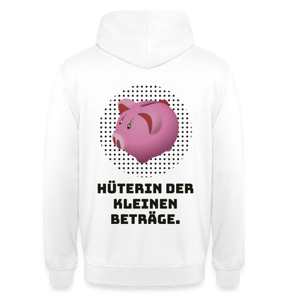 "Hüterin der kleinen Beträge." Motiv-Hoodie unisex, Farbe Weiß