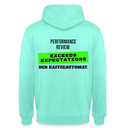 Performance Review: Exceeds Expectations. Der Kaffeeautomat. Motiv-Hoodie unisex, Farbe Mint