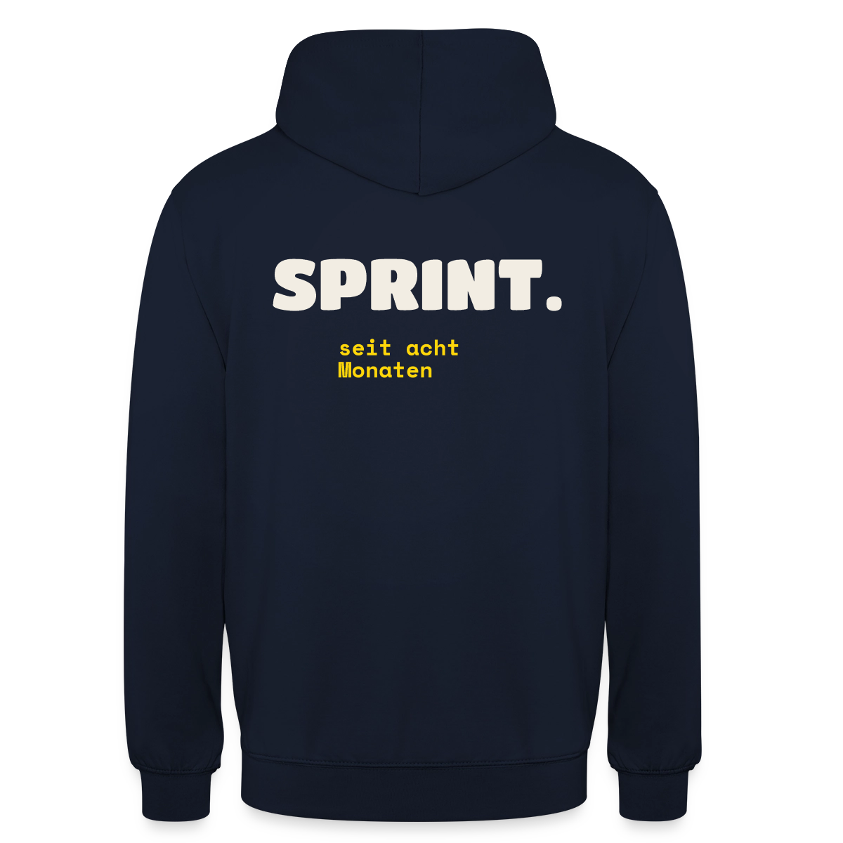Sprint. Seit acht Monaten. Motiv-Hoodie unisex, Farbe Navy