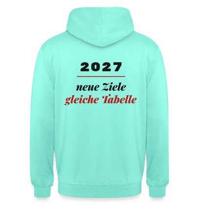 "2027: neue Ziele, gleiche Tabelle" Motiv-Hoodie unisex, Farbe Mint