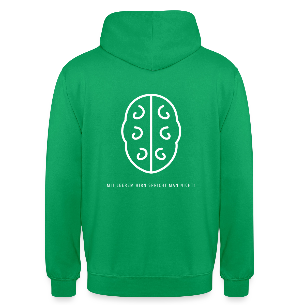 Mit leerem Hirn spricht man nicht. Umriss-Motiv Motiv-Hoodie unisex, Farbe Kelly Green