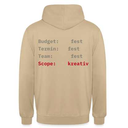 Budget: fest. Termin: fest. Team: fest. Scope: kreativ. Motiv-Hoodie unisex, Farbe Beige