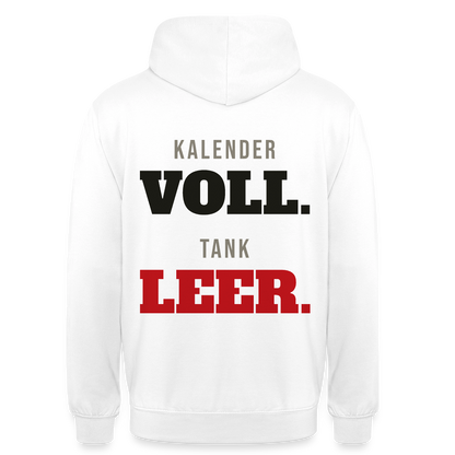 "Kalender voll. Tank leer." Motiv-Hoodie unisex, Farbe Weiß