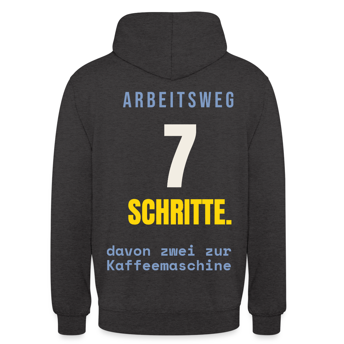Arbeitsweg: sieben Schritte Motiv-Hoodie unisex, Farbe Anthrazit