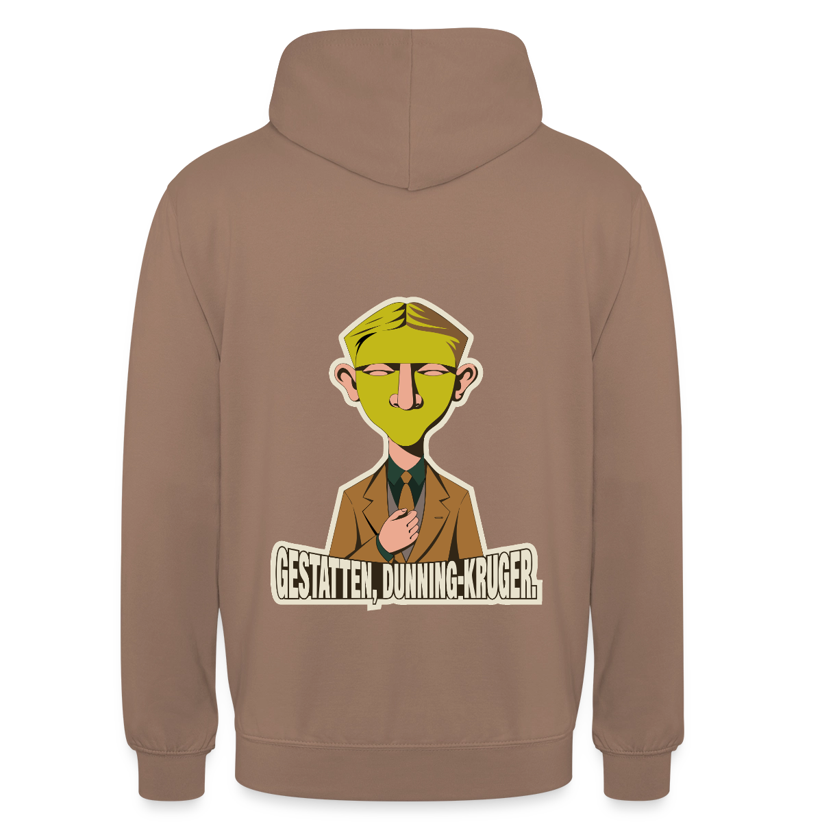 "Gestatten, Dunning-Kruger. Neue-Sachlichkeit-Motiv" Motiv-Hoodie unisex, Farbe Mokka