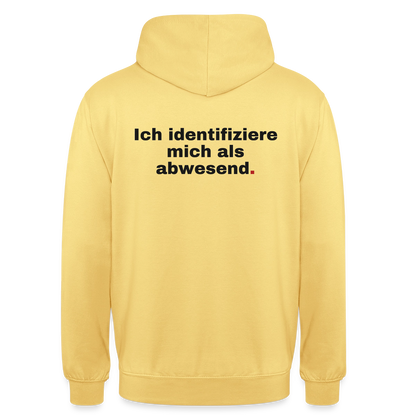 Ich identifiziere mich als abwesend Motiv-Hoodie unisex, Farbe Zitronengelb