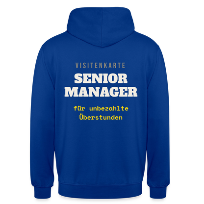 "Senior Manager für unbezahlte Überstunden" Motiv-Hoodie unisex, Farbe Royalblau