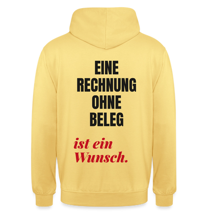 "Eine Rechnung ohne Beleg ist ein Wunsch." Motiv-Hoodie unisex, Farbe Zitronengelb